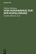 Vom Humanismus zur SpÃ¿taufklÃ¿rung
