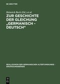 Zur Geschichte der Gleichung &quote;germanisch - deutsch&quote;