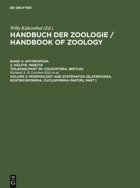 John F. Lawrence, Rolf G. Beutel, Richard A.B. Leschen - Morphology and Systematics (Elateroidea, Bostrichiformia, Cucujiformia partim), E-bok