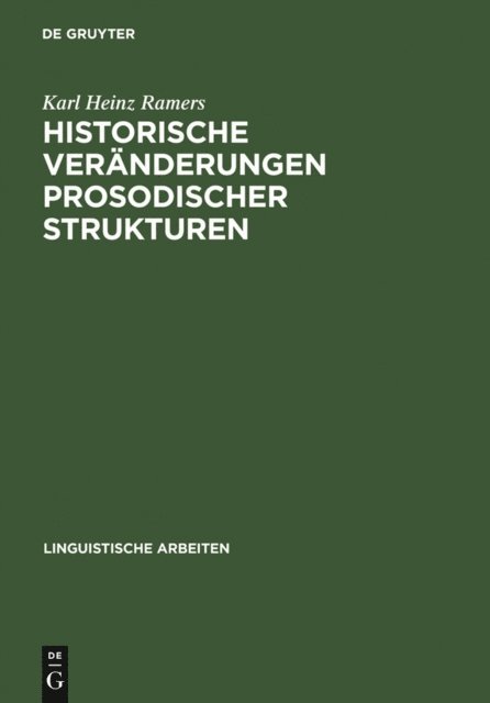 Karl Heinz Ramers - Historische Veränderungen prosodischer Strukturen, E-bok