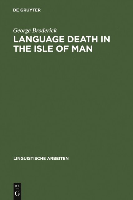 George Broderick - Language Death in the Isle of Man, E-bok