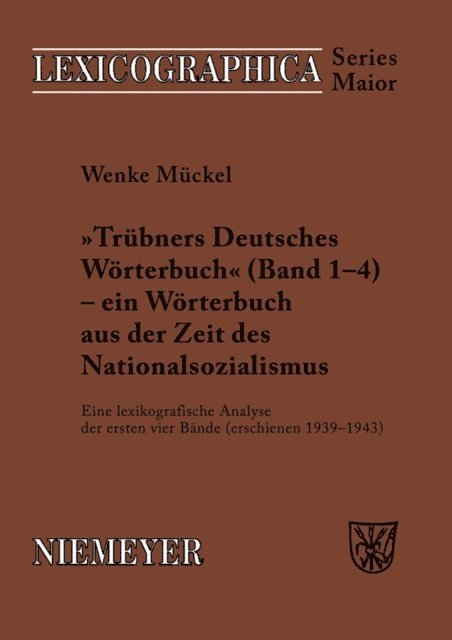 Wenke Muckel - Trübners »Deutsches Wörterbuch« - ein Wörterbuch aus der Zeit des Nationalsozialismus, E-bok