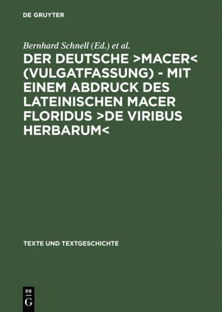 William Crossgrove, Bernhard Schnell - Der deutsche ›Macer‹ (Vulgatfassung) – Mit einem Abdruck des lateinischen Macer Floridus ›De viribus herbarum‹, E-bok