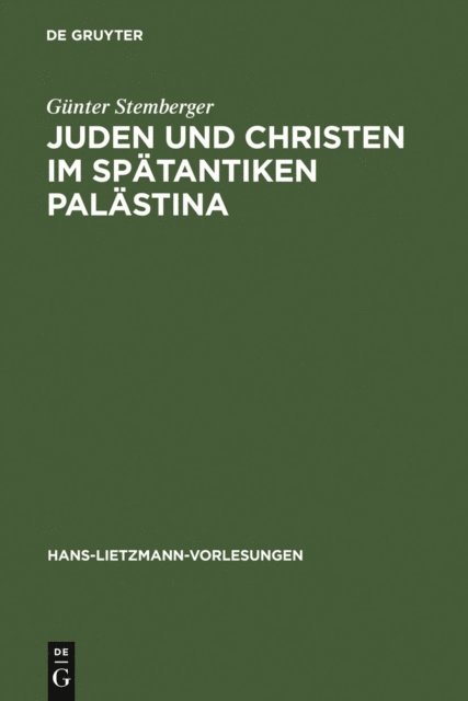 Gunter Stemberger - Juden und Christen im spätantiken Palästina, E-bok
