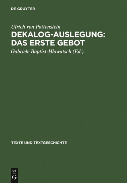 Gabriele Baptist-Hlawatsch - Dekalog-Auslegung: Das erste Gebot, E-bok