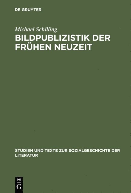 Michael Schilling - Bildpublizistik der frühen Neuzeit, E-bok