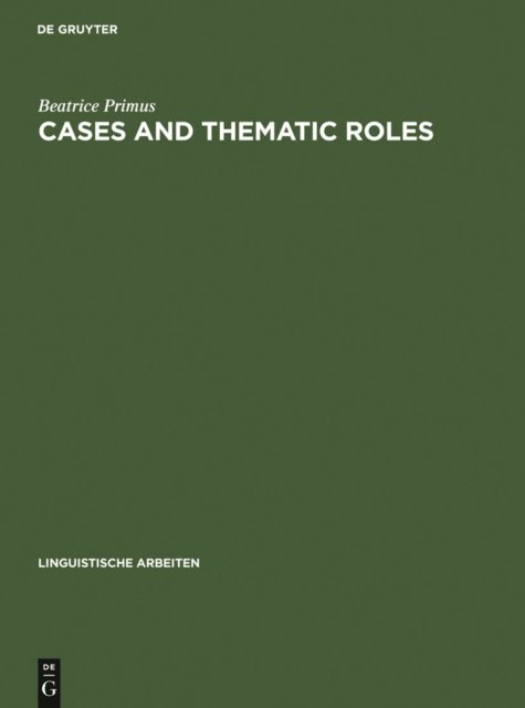 Beatrice Primus - Cases and Thematic Roles, E-bok