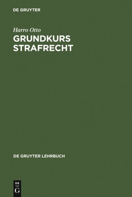Harro Otto - Grundkurs Strafrecht, E-bok