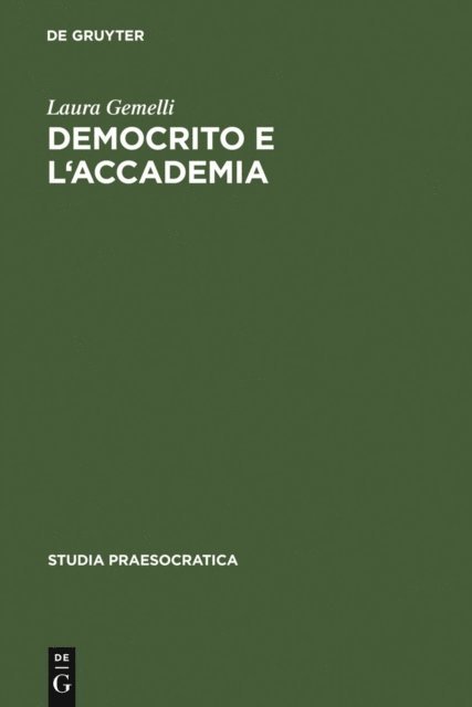 Laura Gemelli - Democrito e l'Accademia, E-bok