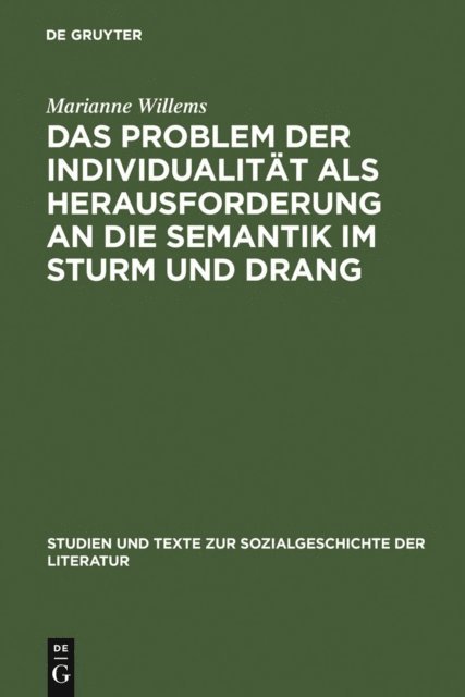 Marianne Willems - Das Problem der Individualität als Herausforderung an die Semantik im Sturm und Drang, E-bok