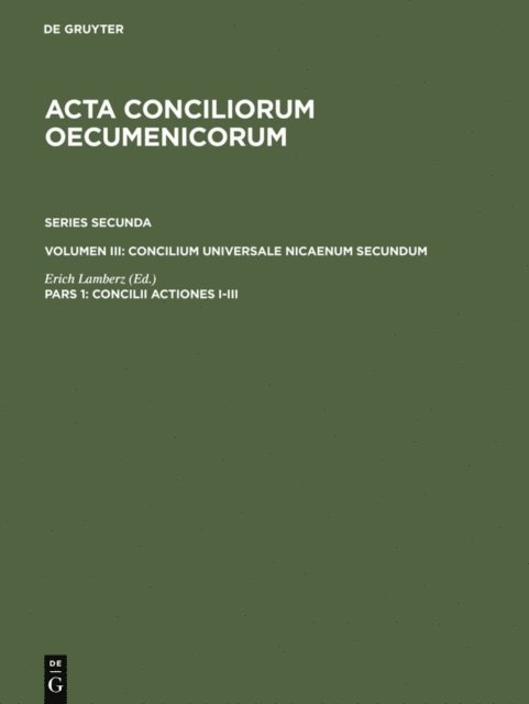 Erich Lamberz - Concilii Actiones I-III, E-bok
