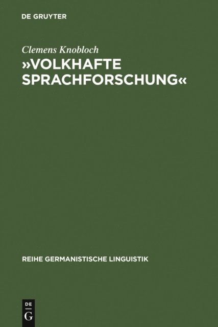 Clemens Knobloch - »Volkhafte Sprachforschung«, E-bok