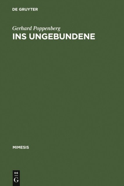 Gerhard Poppenberg - Ins Ungebundene, E-bok