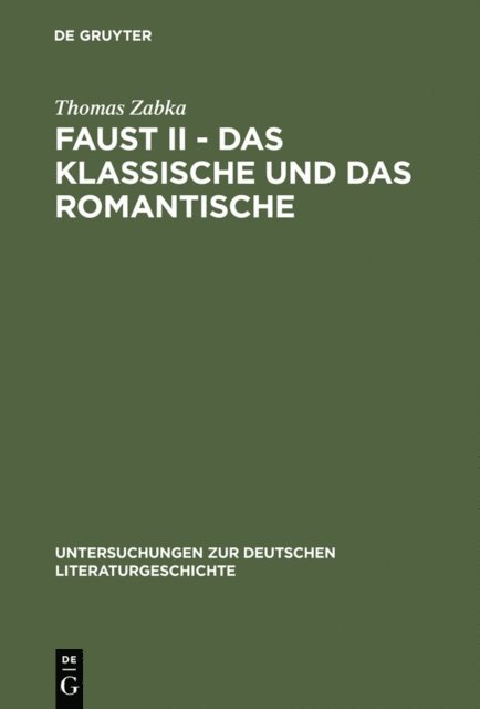 Thomas Zabka - Faust II - Das Klassische und das Romantische, E-bok