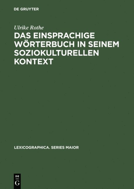 Ulrike Rothe - Das einsprachige Wörterbuch in seinem soziokulturellen Kontext, E-bok. Tillgänglighet: Lägg i varukorg