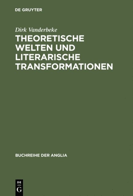 Dirk Vanderbeke - Theoretische Welten und literarische Transformationen, E-bok