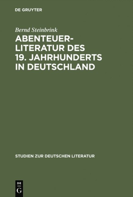 Bernd Steinbrink - Abenteuerliteratur des 19. Jahrhunderts in Deutschland, E-bok