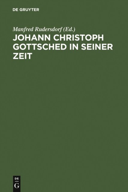 Manfred Rudersdorf - Johann Christoph Gottsched in seiner Zeit, E-bok