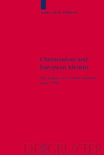 Mary Anne Perkins - Christendom and European Identity, E-bok