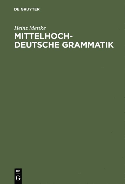 Heinz Mettke - Mittelhochdeutsche Grammatik, E-bok