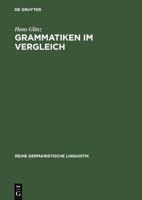Hans Glinz - Grammatiken im Vergleich, E-bok
