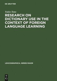 Research on Dictionary Use in the Context of Foreign Language Learning