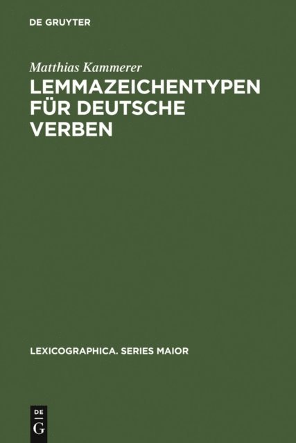 Matthias Kammerer - Lemmazeichentypen für deutsche Verben, E-bok