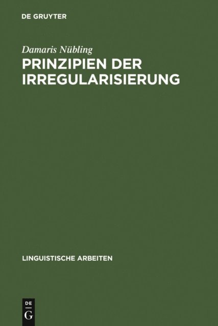 Damaris Nubling - Prinzipien der Irregularisierung, E-bok