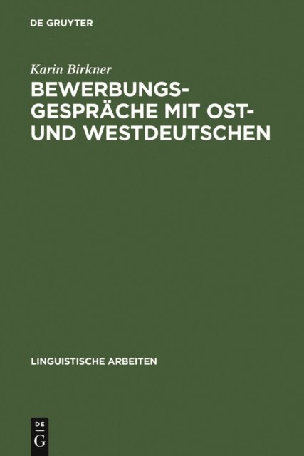 Karin Birkner - Bewerbungsgespräche mit Ost- und Westdeutschen, E-bok