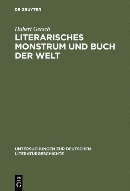 Hubert Gersch - Literarisches Monstrum und Buch der Welt, E-bok