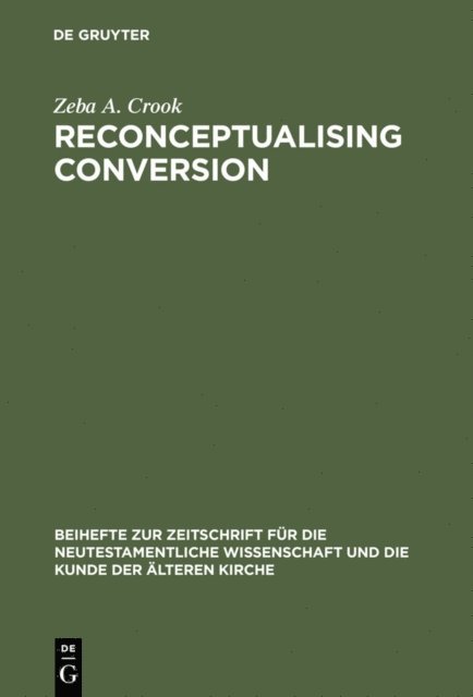 Zeba A. Crook - Reconceptualising Conversion, E-bok