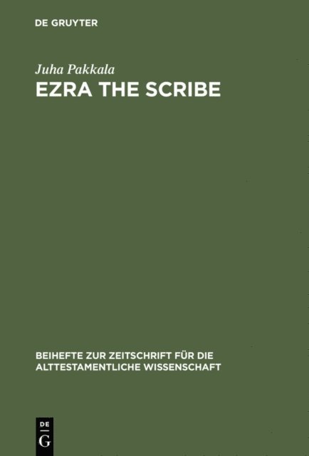 Juha Pakkala - Ezra the Scribe, E-bok