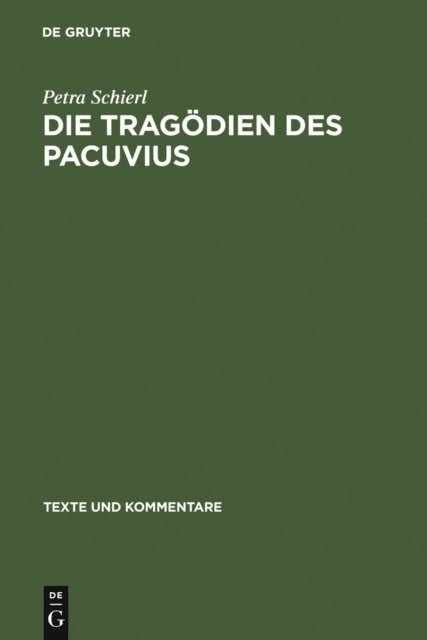 Petra Schierl - Die Tragödien des Pacuvius, E-bok