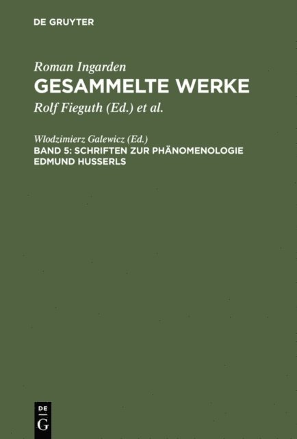 Wlodzimierz Galewicz - Schriften zur Phänomenologie Edmund Husserls, E-bok