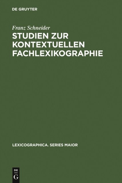 Franz Schneider - Studien zur kontextuellen Fachlexikographie, E-bok