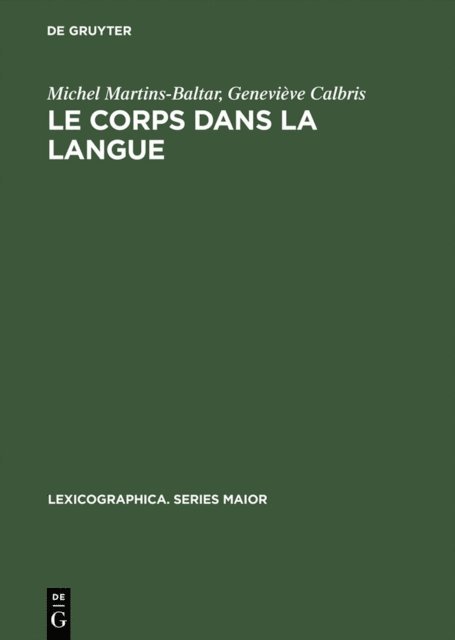 Genevieve Calbris, Michel Martins-Baltar - Le corps dans la langue, E-bok