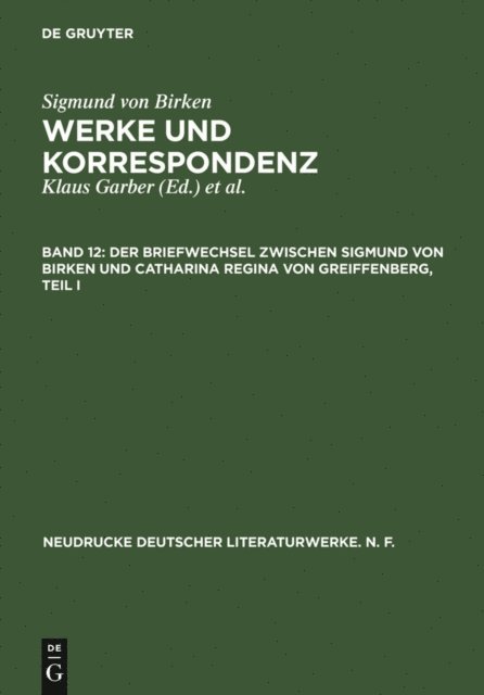 Hartmut Laufhutte - Der Briefwechsel zwischen Sigmund von Birken und Catharina Regina von Greiffenberg, E-bok