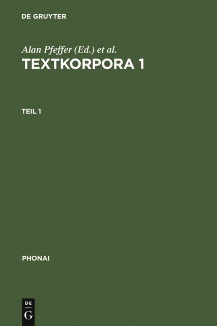 Wolf Dieter Ortmann, Walter F.W. Lohnes, Alan Pfeffer - Textkorpora 1, E-bok