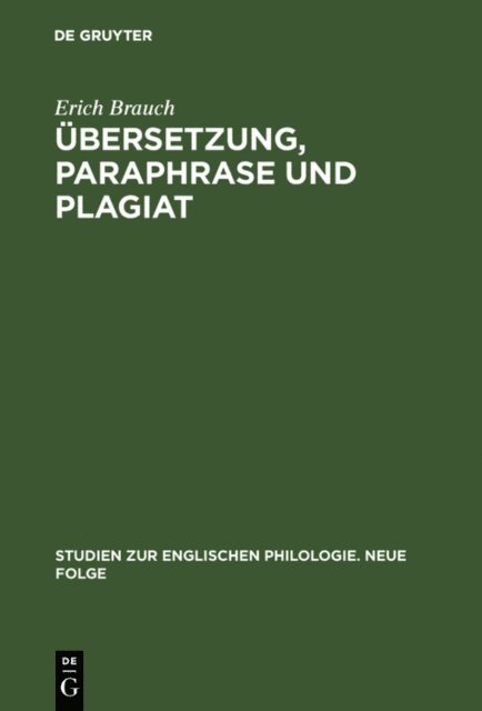 Erich Brauch - Übersetzung, Paraphrase und Plagiat, E-bok