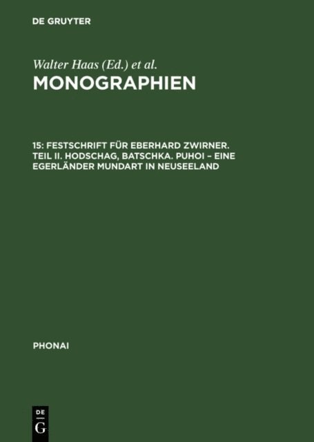 Werner O. Droescher, Slavko Gersic - Festschrift für Eberhard Zwirner. Teil II. Hodschag, Batschka. Puhoi – Eine Egerländer Mundart in Neuseeland, E-bok