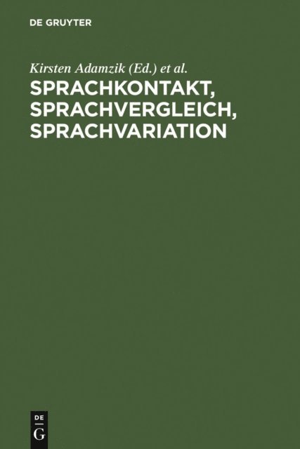 Helen Christen, Kirsten Adamzik - Sprachkontakt, Sprachvergleich, Sprachvariation, E-bok