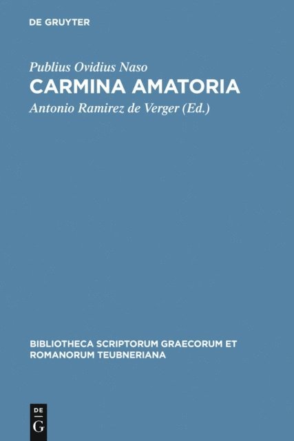 Publius Ovidius Naso, Antonio Ramirez de Verger - Carmina amatoria, E-bok