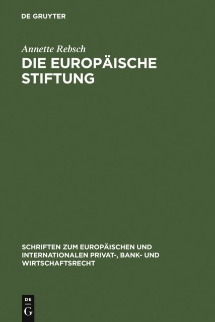 Annette Rebsch - Die Europäische Stiftung, E-bok