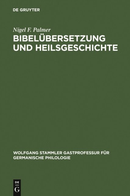Nigel F. Palmer - Bibelübersetzung und Heilsgeschichte, E-bok