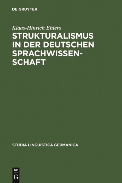 Klaas-Hinrich Ehlers - Strukturalismus in der deutschen Sprachwissenschaft, E-bok