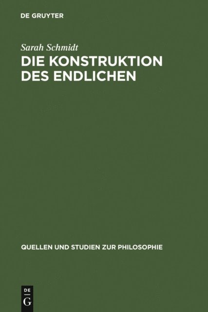 Sarah Schmidt - Die Konstruktion des Endlichen, E-bok