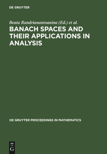 Narcisse Randrianantoanina, Beata Randrianantoanina - Banach Spaces and their Applications in Analysis, E-bok. Tillgänglighet: Lägg i varukorg