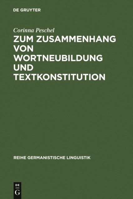 Corinna Peschel - Zum Zusammenhang von Wortneubildung und Textkonstitution, E-bok