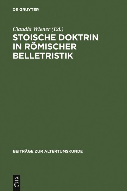 Claudia Wiener - Stoische Doktrin in römischer Belletristik, E-bok