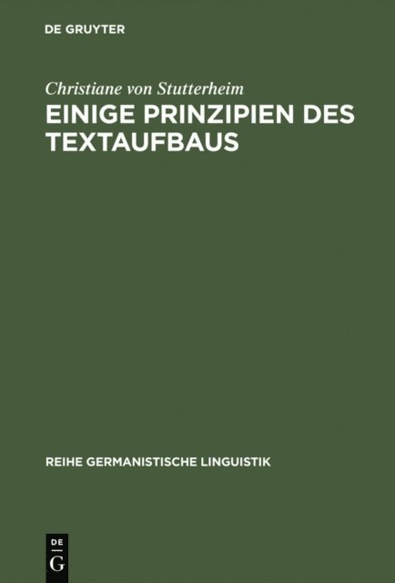 Christiane von Stutterheim - Einige Prinzipien des Textaufbaus, E-bok